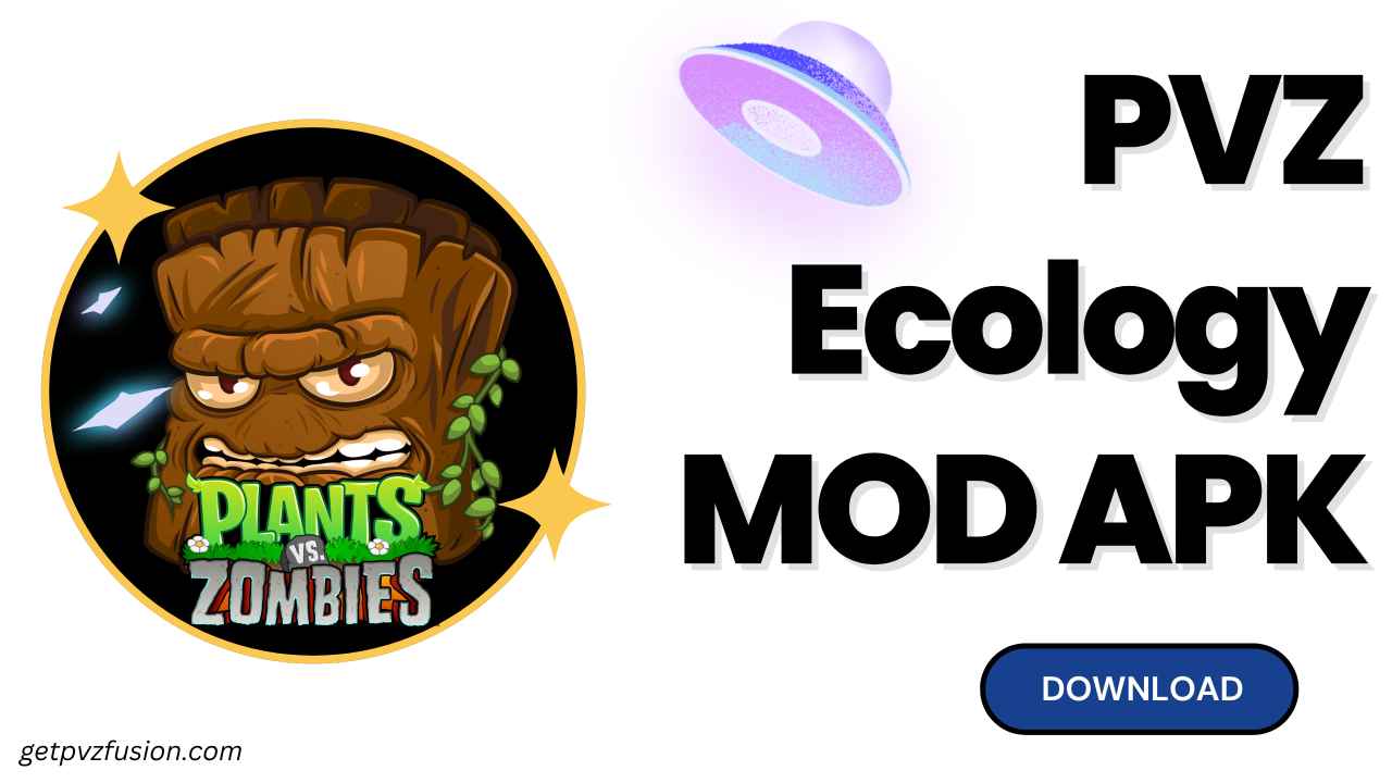 PVZ ECOLOGY | Download PVZ Ecology Mod (Updated 2025) 1 PVZ Ecology Mod